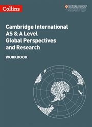 Collins cambridge international as & a level : Cambridge International AS & A Level Global Perspectives and Research Workbook cover image