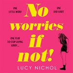 No Worries if Not! cover image