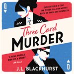 Three Card Murder (The Impossible Crimes Series, Book 1) cover image
