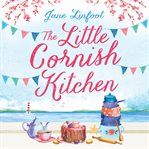 The Little Cornish Kitchen : Little Cornish Kitchen cover image