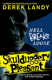 Hell Breaks Loose (Skulduggery Pleasant) cover image