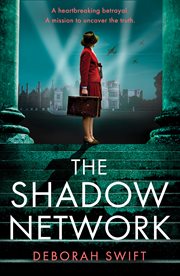 The Shadow Network : WW2 Secret Agent cover image