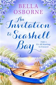 It's all starting to unravel. Invitation to Seashell Bay cover image