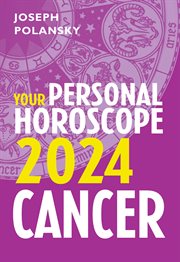 Cancer 2024 : Your Personal Horoscope cover image
