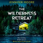 The Wilderness Retreat cover image