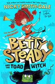 Betty Steady and the Toad Witch cover image