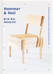 Hammer & Nail: Making and Assembling Furniture Designs Inspired by Enzo Mari : Making and Assembling Furniture Designs Inspired by Enzo Mari cover image