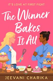 The Winner Bakes It All cover image