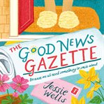 The Good News Gazette : Good News Gazette cover image