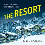The Resort : Thriller Collection cover image