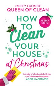 How to Clean Your House at Christmas cover image