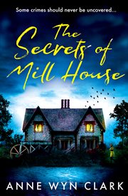 The Secrets of Mill House cover image