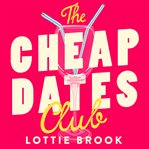 The Cheap Dates Club cover image