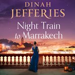 Night Train to Marrakech : Daughters of War cover image