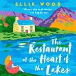The Restaurant at the Heart of the Lakes cover image