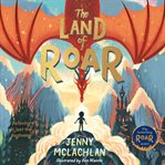 the Land of Roar : Land of Roar cover image