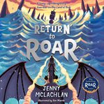 Return to Roar : Land of Roar cover image