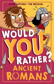 Would You Rather? Ancient Romans cover image