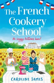 The French Cookery School cover image