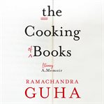 The Cooking of Books : A Literary Memoir cover image