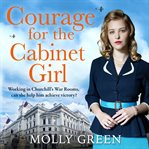 Courage for the Cabinet Girl cover image