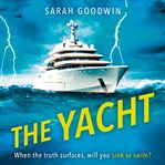 The Yacht (the Thriller Collection, Book 5) : Thriller Collection cover image