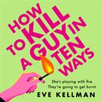 How to Kill a Guy in Ten Ways cover image