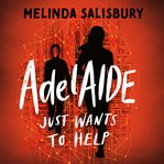AdelAIDE: Just Wants to Help cover image