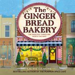 The Gingerbread Bakery (Dream Harbor, Book 5)