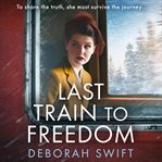 Last Train to Freedom cover image