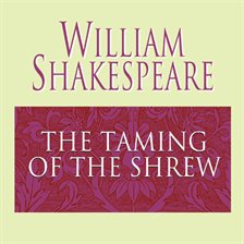 The Taming of the Shrew Audiobook by William Shakespeare - hoopla