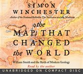 The map that changed the world: [William Smith and the birth of modern geology] cover image