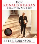 How Ronald Reagan changed my life cover image