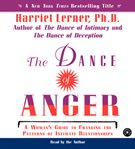 The dance of anger: [a woman's guide to changing the patterns of intimate relationships] cover image