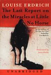 The last report on the miracles at Little No Horse cover image