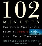 102 minutes: the untold story of the fight to survive inside the Twin Towers cover image