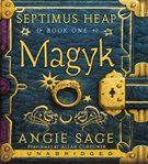 Septimus heap, book one : magyk cover image