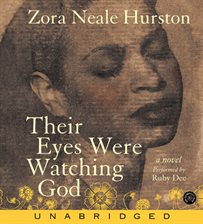 Their Eyes Were Watching God Audiobook By Zora Neale Hurston Hoopla