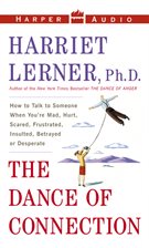 The Dance of Connection Audiobook by Harriet Lerner - hoopla