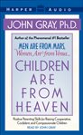 Children are from heaven: [positive parenting skills for raising cooperative, confident, and compassionate children] cover image