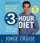 The 3-hour diet: [how low carb makes you fat and timing will sculpt you slim] cover image
