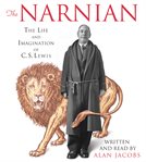 The Narnian : [the life and imagination of C.S. Lewis] cover image