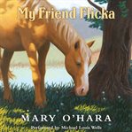 My friend Flicka cover image