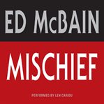 Mischief: [a novel of the 87th Precinct] cover image