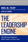 The leadership engine: [how winning companies build leaders at every level] cover image
