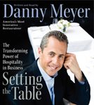 Setting the table : the transforming power of hospitality in business cover image