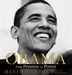 Obama: from promise to power cover image