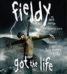 Got the life : my journey of addiction, faith, recovery, and Korn cover image