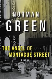 The angel of Montague Street : a novel cover image
