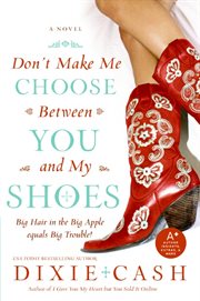 Don't make me choose between you and my shoes cover image